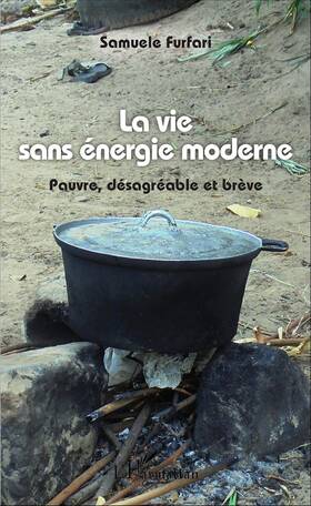 Lharmattan 782343099880 La Vie Sans Nergie Moderne Pauvre D Sagr Able Et Br Ve French Edition