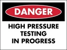 Danger High Pressure Testing Progress 8 X 12 Grade Metal Signs Home Cor. Fixed Price $10.99.