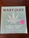 Mary Jane : The Complete Marijuana Handbook For Women By Cheri Sicard (2015,.... Fixed Price $10.00.