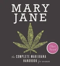 Mary Jane: The Complete Marijuana Handbook For Women By. Fixed Price $8.49.
