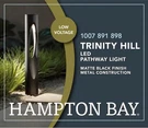 Eight (8) - Hampton Bay Trinity Hill Low Voltage Matte Black Led Path Light. Fixed Price $163.00.