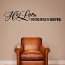 His Love Endures Forever Vinyl Wall Decal. Fixed Price $16.95.